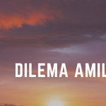 Dilema Amil (II)